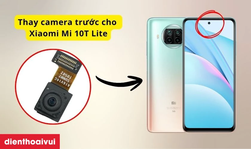 Có nên thay camera trước cho Xiaomi Mi 10T Lite không