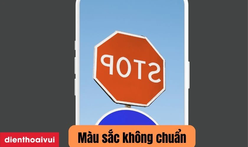 M&agrave;u sắc kh&ocirc;ng chuẩn