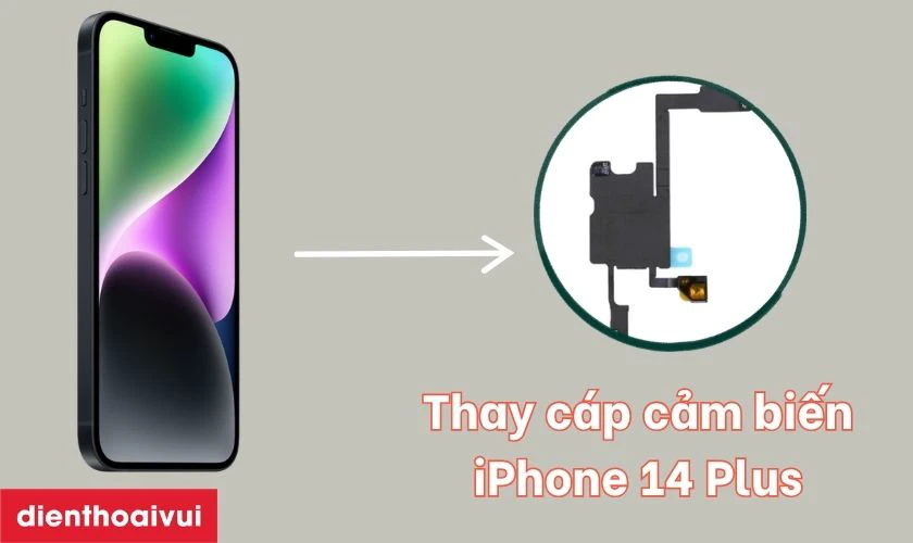 Thay cáp cảm biến iPhone 14 Plus là gì?
