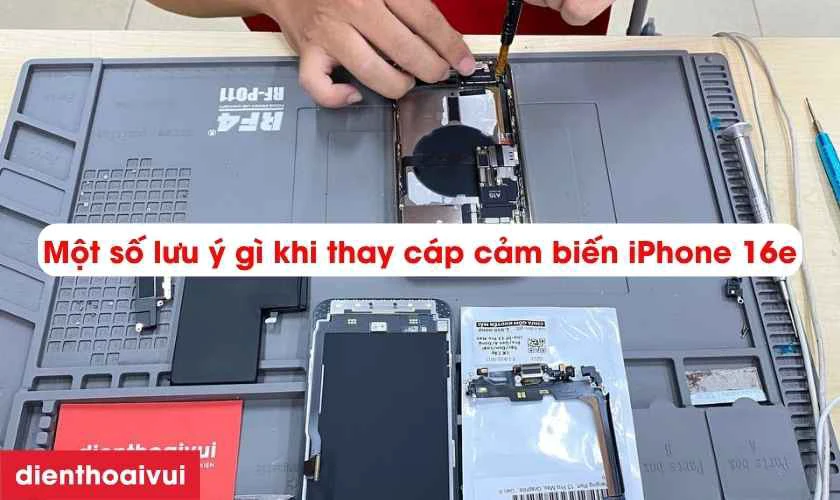 Cần lưu ý gì khi cáp cảm biến iPhone 16e?
