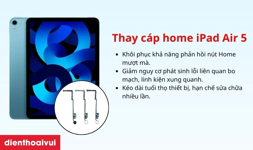 Thay c&aacute;p Home iPad Air 5 c&oacute; cần thiết kh&ocirc;ng?