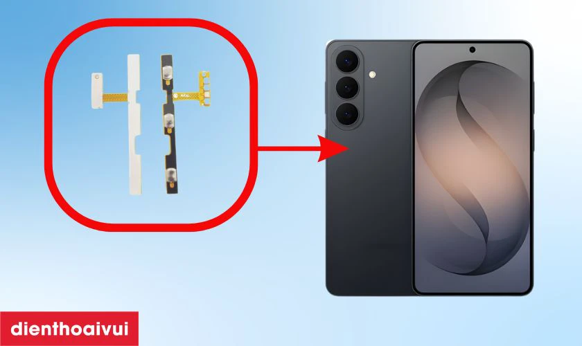 Thay cáp nguồn / cáp volume Samsung Galaxy S26 là gì?