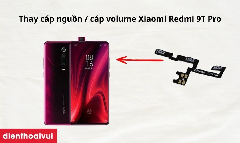 Thay cáp nguồn / cáp volume Xiaomi Redmi 9T Pro là gì?