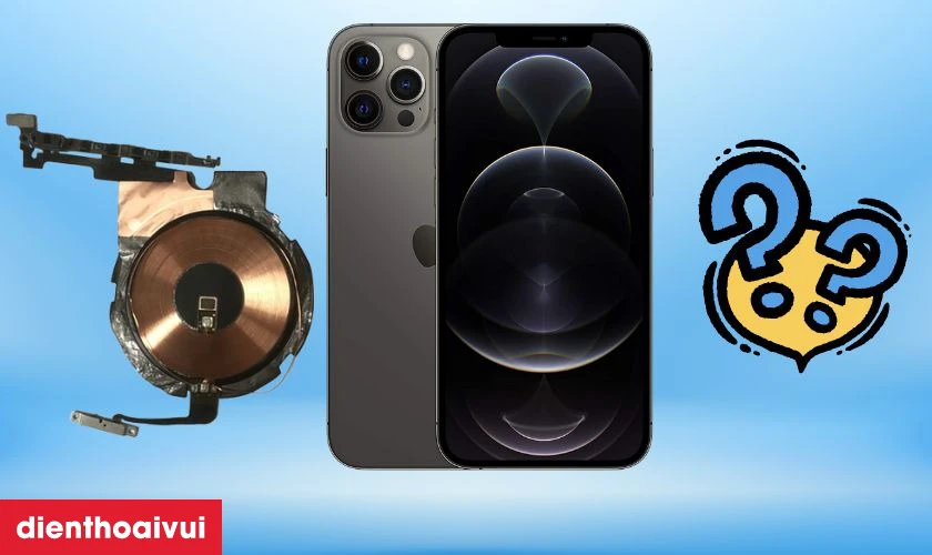 C&aacute;p sạc kh&ocirc;ng d&acirc;y NFC iPhone 12 Pro Max l&agrave; g&igrave;? Vai tr&ograve; ra sao?