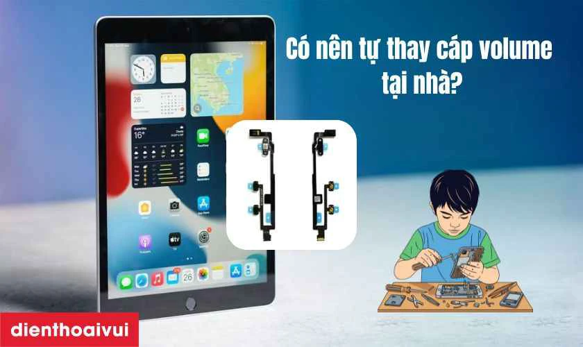 Có nên tự thay cáp volume tại nhà?