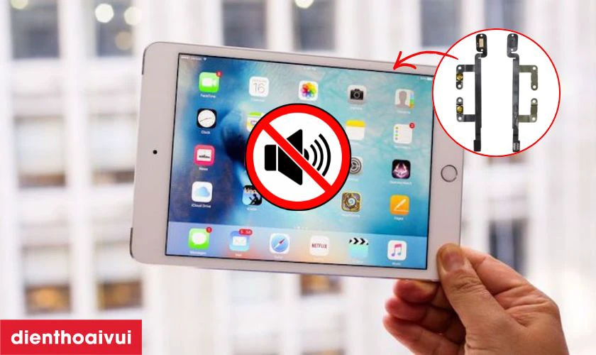 Dấu hiệu nhận biết c&aacute;p volume iPad Mini 4 bị hỏng