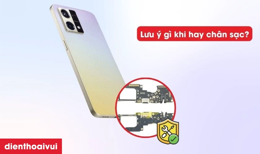 Cần lưu ý gì khi thay chân sạc