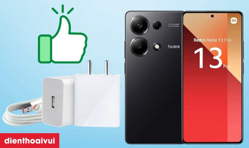 Hướng dẫn c&aacute;ch sạc điện thoại Xiaomi Redmi Note 13 Pro 4G an to&agrave;n