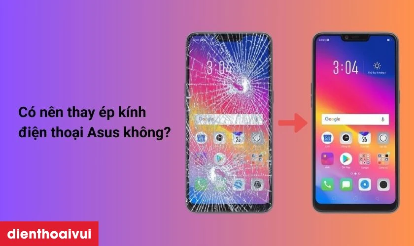 C&oacute; n&ecirc;n thay &eacute;p k&iacute;nh cho điện thoại Asus?
