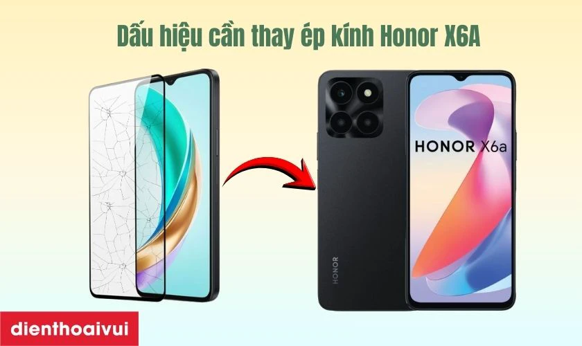 Dấu hiệu n&agrave;o bạn cần thay &eacute;p k&iacute;nh Honor X6A?