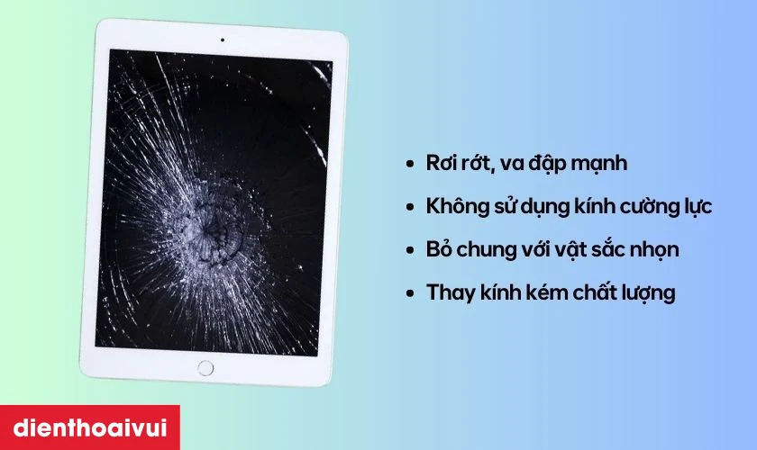 Nguyên nhân tại sao iPad Air 2 dễ bị nứt vỡ mặt kính