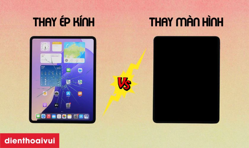 Thay m&agrave;n h&igrave;nh v&agrave; thay &eacute;p k&iacute;nh iPad Pro M5 11 2025 c&oacute; g&igrave; kh&aacute;c nhau?