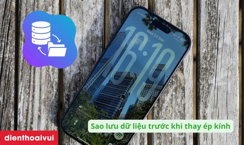 Sao lưu dữ liệu điện thoại trước khi thay ép kính