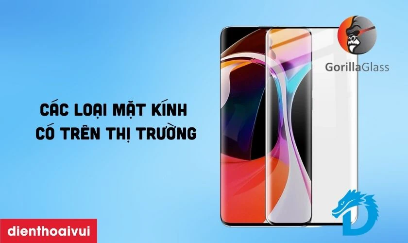 C&aacute;c loại mặt k&iacute;nh hiện c&oacute; tr&ecirc;n thị trường