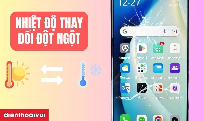 Nhiệt độ bị thay đổi đột ngột cũng g&acirc;y vỡ k&iacute;nh