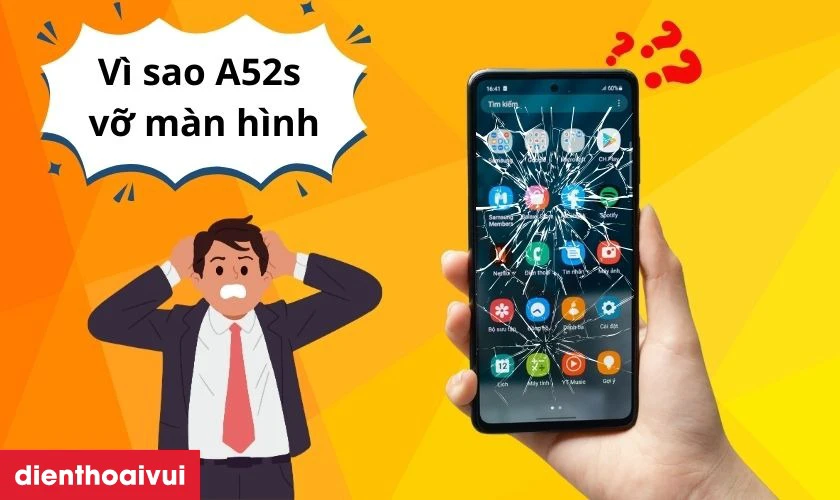 Nguy&ecirc;n nh&acirc;n tại sao điện thoại Samsung Galaxy A52s dễ bị nứt vỡ mặt k&iacute;nh