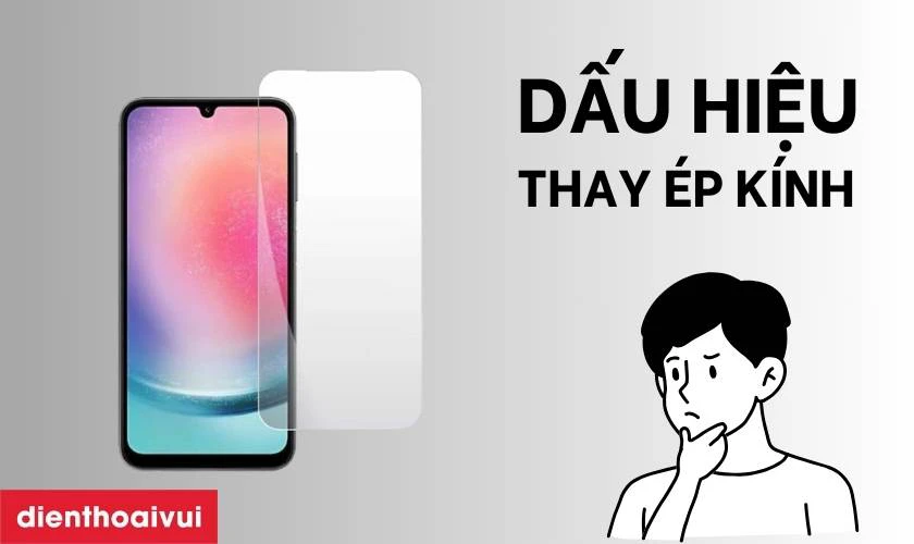 C&aacute;c dấu hiệu bạn cần thay &eacute;p k&iacute;nh mới