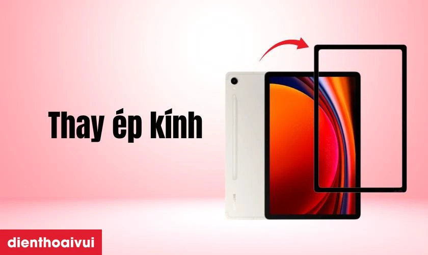 Thay &eacute;p k&iacute;nh Samsung Galaxy Tab S9 Ultra l&agrave; g&igrave;