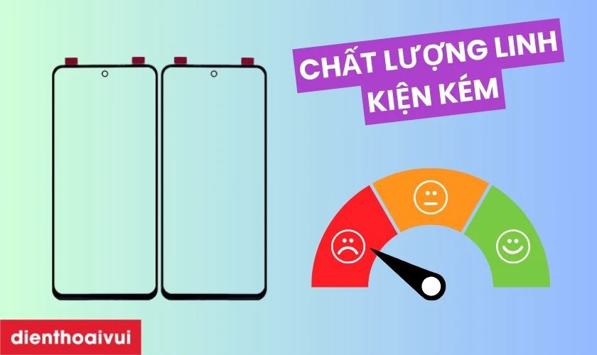 Chất lượng linh kiện k&eacute;m