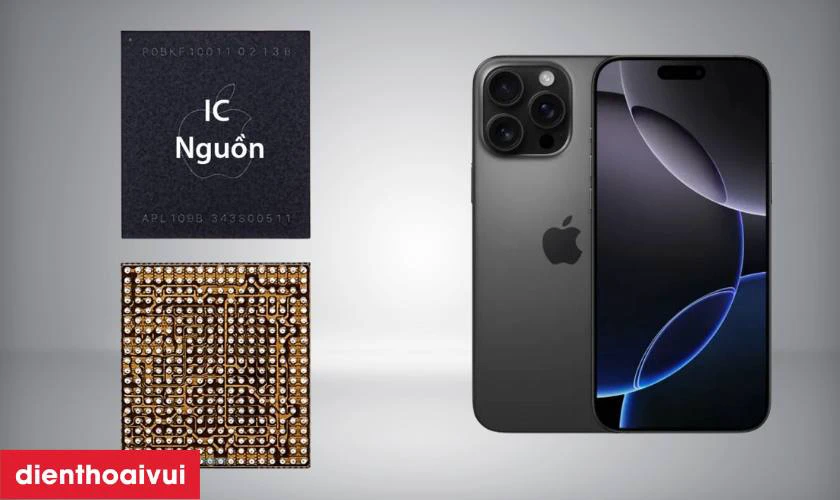 IC nguồn iPhone 16 Pro l&agrave; g&igrave;?