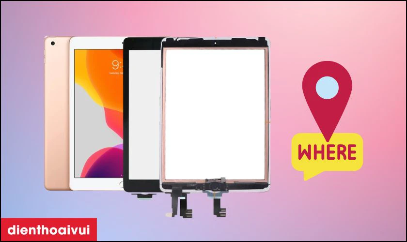 N&ecirc;n thay k&iacute;nh cảm ứng iPad Gen 6 9.7 2018 ch&iacute;nh h&atilde;ng Aries ở đ&acirc;u uy t&iacute;n