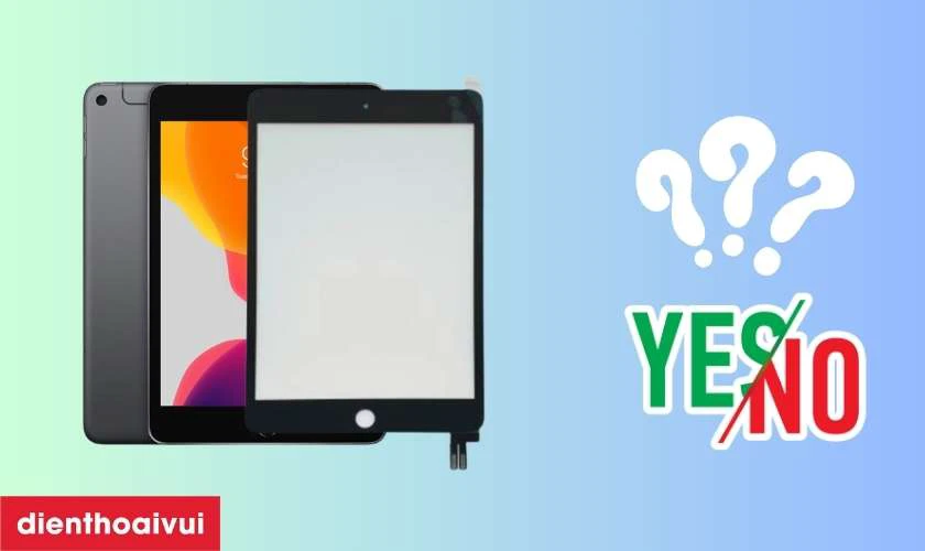 C&oacute; n&ecirc;n thay k&iacute;nh cảm ứng iPad Mini h&atilde;ng Aries kh&ocirc;ng?