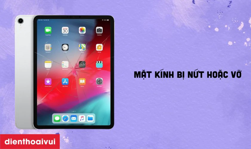 C&aacute;c trường hợp nhận biết bạn cần thay k&iacute;nh cảm ứng iPad Pro 11 2018 ch&iacute;nh h&atilde;ng Feaglet mới