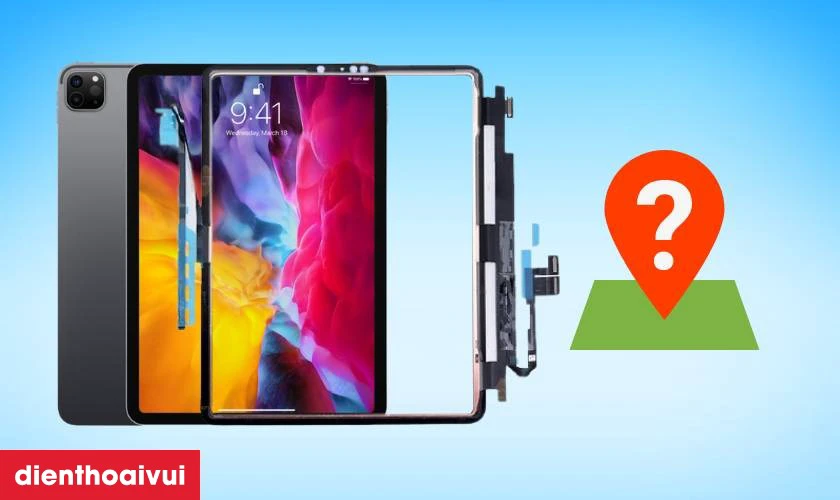 N&ecirc;n thay k&iacute;nh cảm ứng iPad Pro 11 2020 ch&iacute;nh h&atilde;ng Aries ở đ&acirc;u uy t&iacute;n