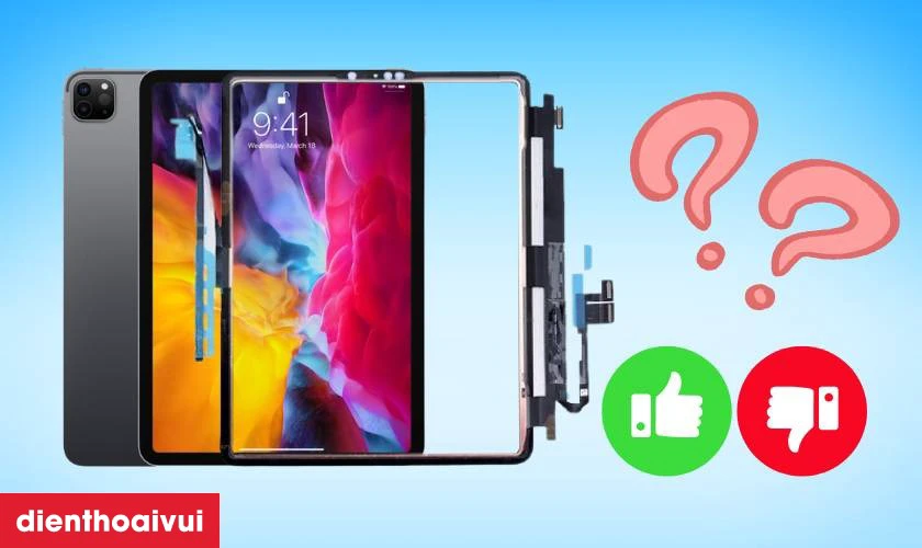 K&iacute;nh cảm ứng ch&iacute;nh h&atilde;ng Aries thay cho iPad Pro 11 2020 c&oacute; tốt kh&ocirc;ng