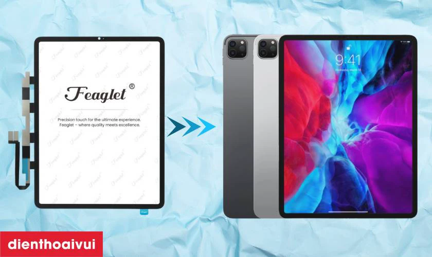 Thay k&iacute;nh cảm ứng iPad Pro 12.9 2020 ch&iacute;nh h&atilde;ng Feaglet l&agrave; g&igrave;?