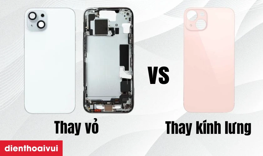 Thay vỏ v&agrave; thay k&iacute;nh lưng iPhone 15 c&oacute; g&igrave; kh&aacute;c nhau
