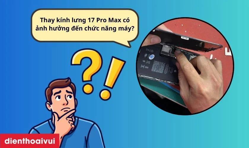 Thay kính lưng không ảnh hưởng đến các chức năng máy