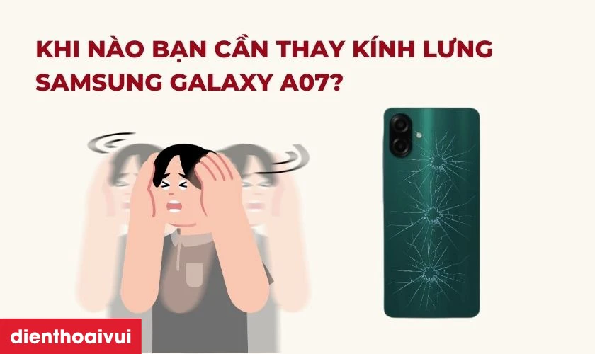 Khi n&agrave;o bạn cần thay k&iacute;nh lưng Samsung