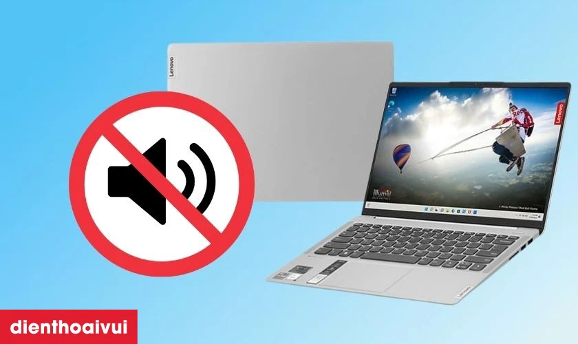 Loa laptop Lenovo kh&ocirc;ng ph&aacute;t &acirc;m thanh