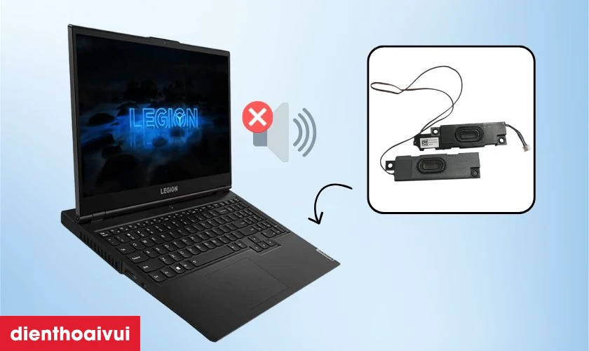 Dấu hiệu loa laptop Lenovo Legion 5 15ARH05 bị hỏng