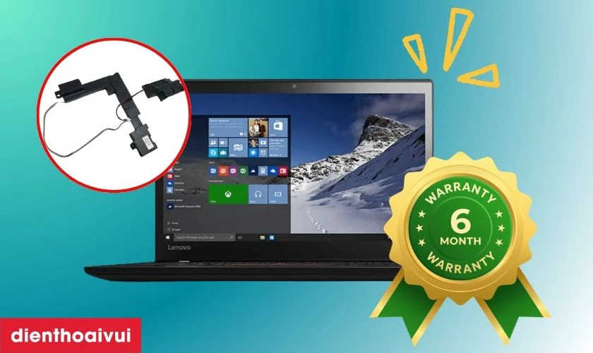 Chính sách bảo hành sau khi loa Lenovo ThinkPad T460s/T470s