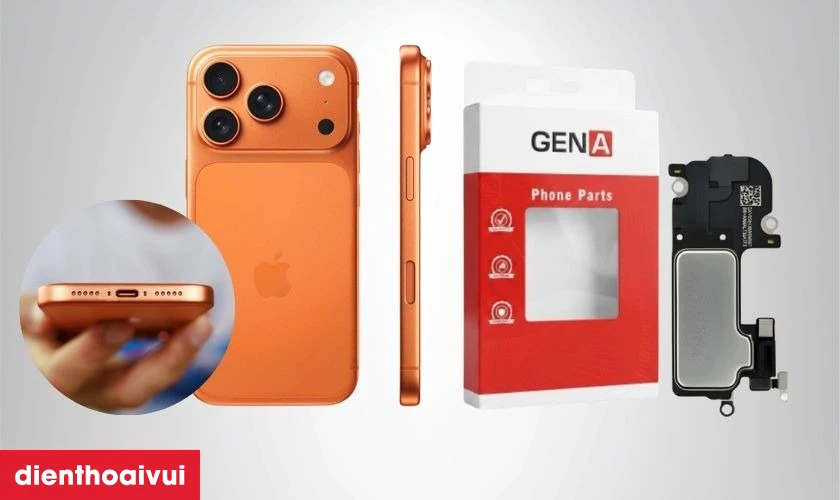 Thay loa ngo&agrave;i iPhone 17 Pro Max ch&iacute;nh h&atilde;ng GENA l&agrave; g&igrave;?
