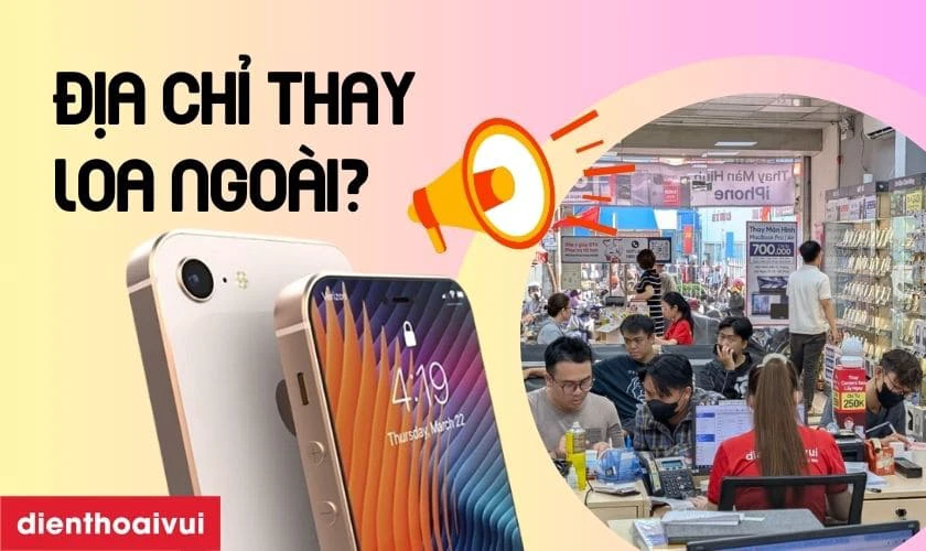 Địa chỉ thay loa ngo&agrave;i iPhone SE 2022 ở đ&acirc;u uy t&iacute;n, lấy liền tại TPHCM v&agrave; H&agrave; Nội