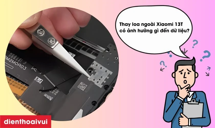 Thay loa ngo&agrave;i Xiaomi 13T c&oacute; ảnh hưởng g&igrave; đến dữ liệu kh&ocirc;ng?