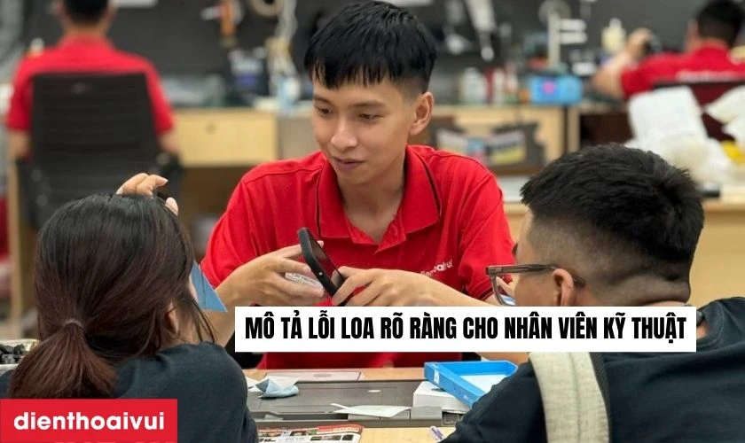 Thông tin chi tiết tình trạng lỗi đến kỹ thuật viên