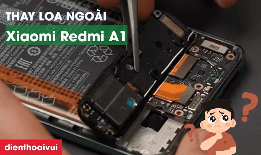 Thay loa ngoài Xiaomi Redmi A1 là gì?