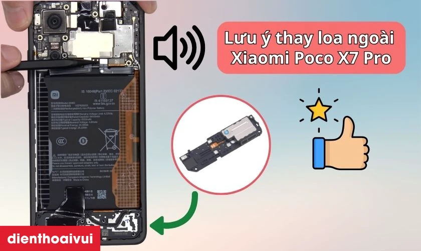 Thay loa ngo&agrave;i Xiaomi Poco X7 Pro c&acirc;̀n lưu ý gì