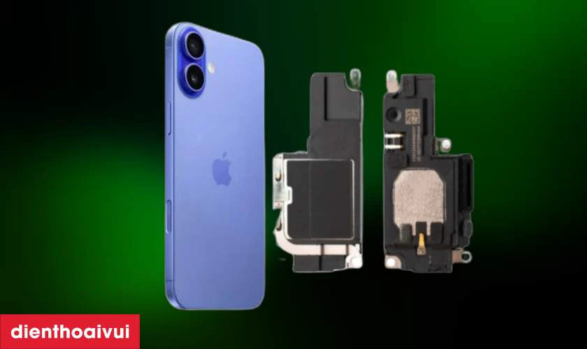 Thay loa trong iPhone 16 l&agrave; g&igrave;?