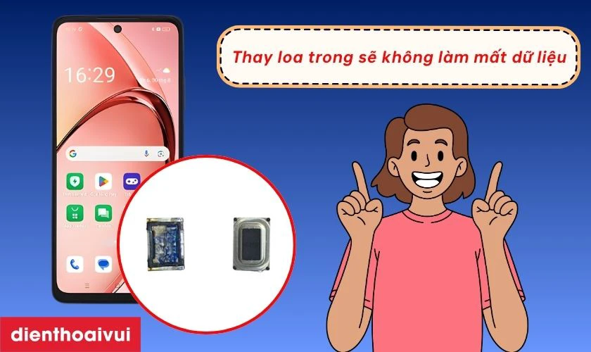 Thay loa trong cho Oppo A3X không ảnh hưởng đến dữ liệu