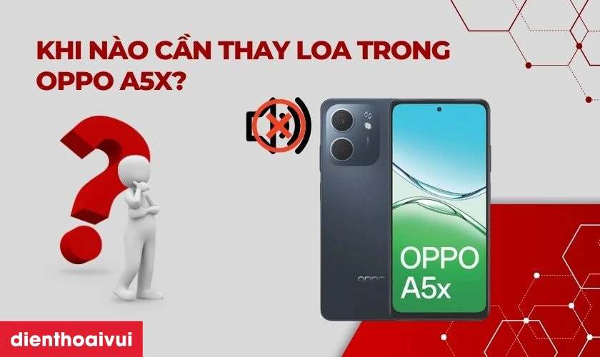 Thay loa trong OPPO A5X