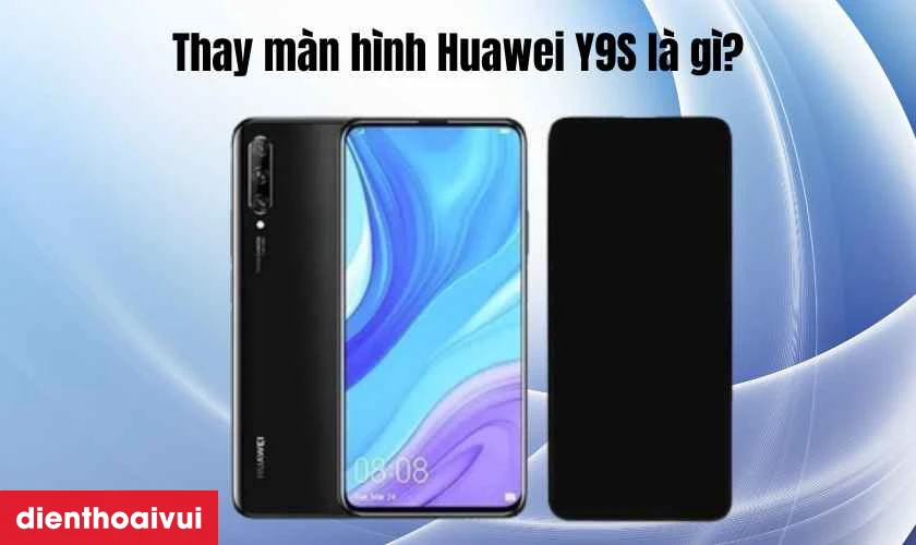 màn hình Huawei Y9S