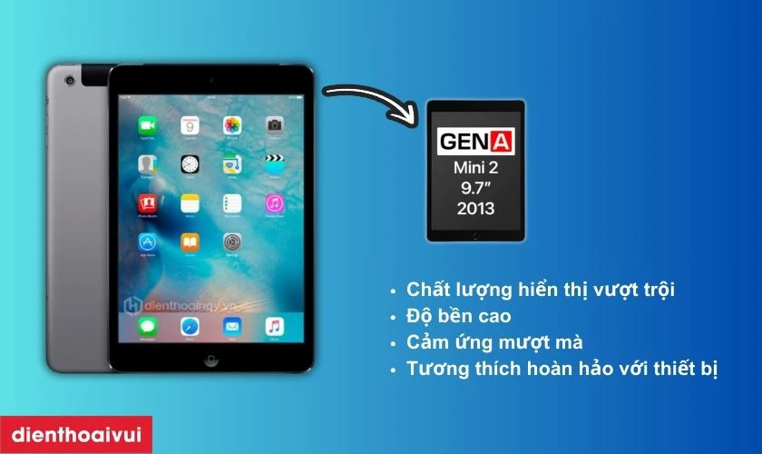 Có nên thay màn hình iPad Mini 2 chính hãng GENA không?