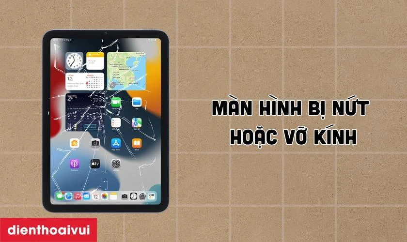 C&aacute;c dấu hiệu nhận biết bạn cần thay m&agrave;n h&igrave;nh iPad Mini 6 mới
