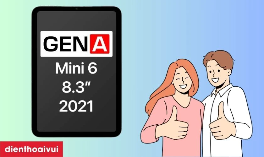 C&oacute; n&ecirc;n thay m&agrave;n h&igrave;nh iPad Mini 6 h&atilde;ng GENA kh&ocirc;ng?