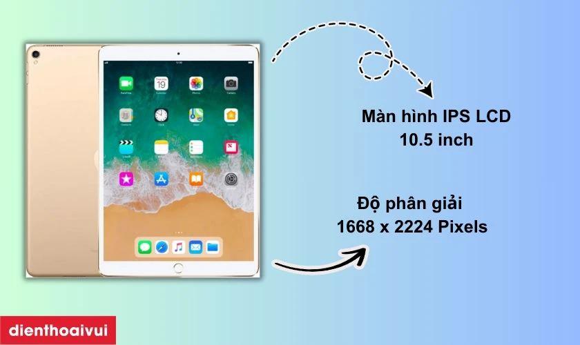 Giới thiệu màn hình iPad Pro 10.5 2017 chính hãng GENA